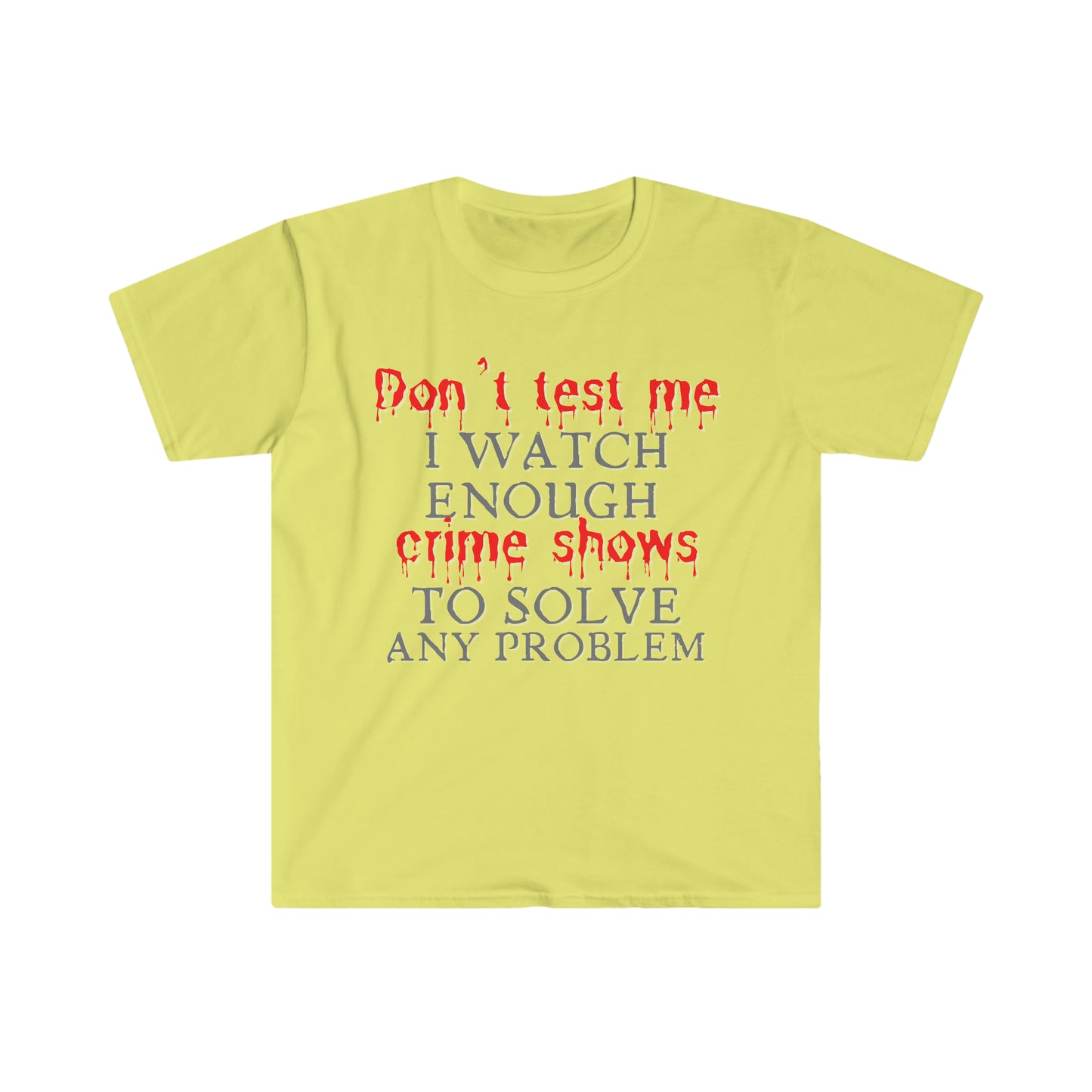 Crime Shows T-Shirt