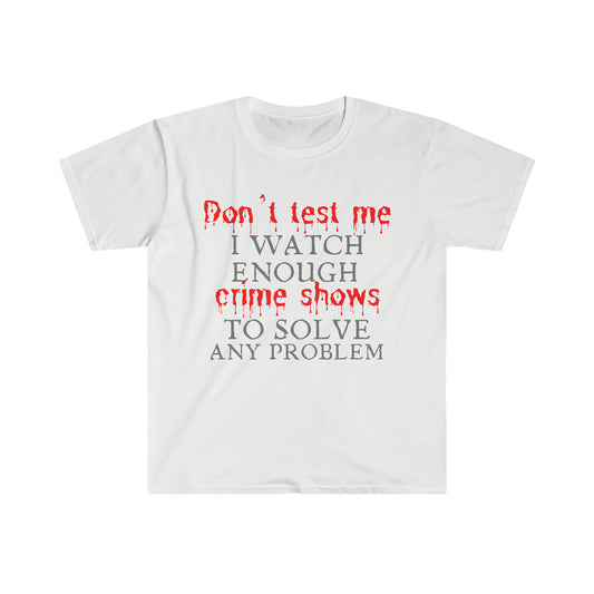 Crime Shows T-Shirt
